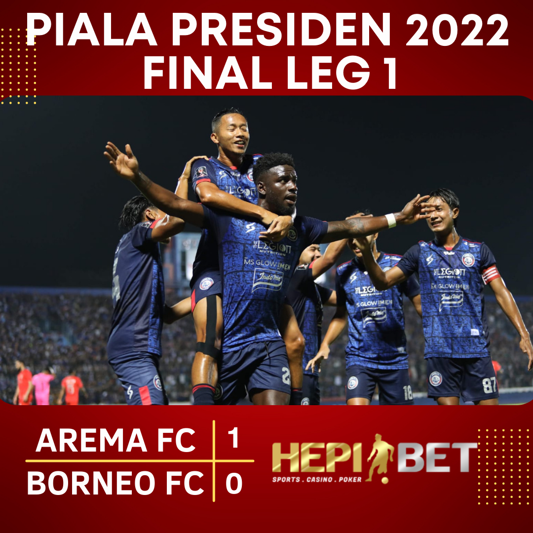 arema kalah kan borneo di leg 1 final piala presiden 2022